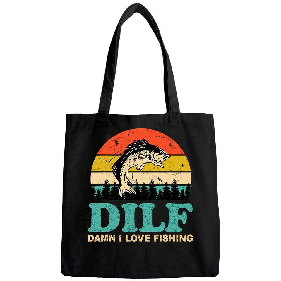 DILF Damn I Love Fishing Tote Bag