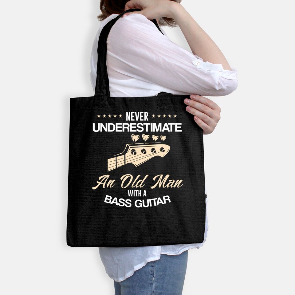 Never underestimate an old man with a bass guitar Tote Bag