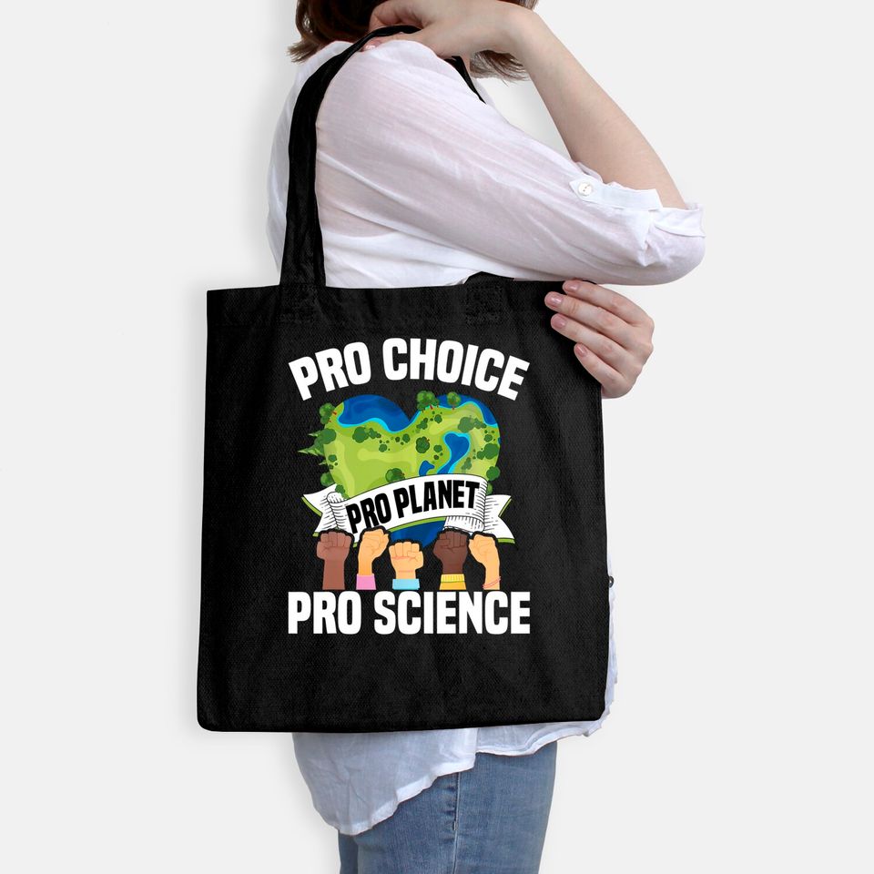 Pro Choice Planet Science Earth Day & Climate Change Tote Bag