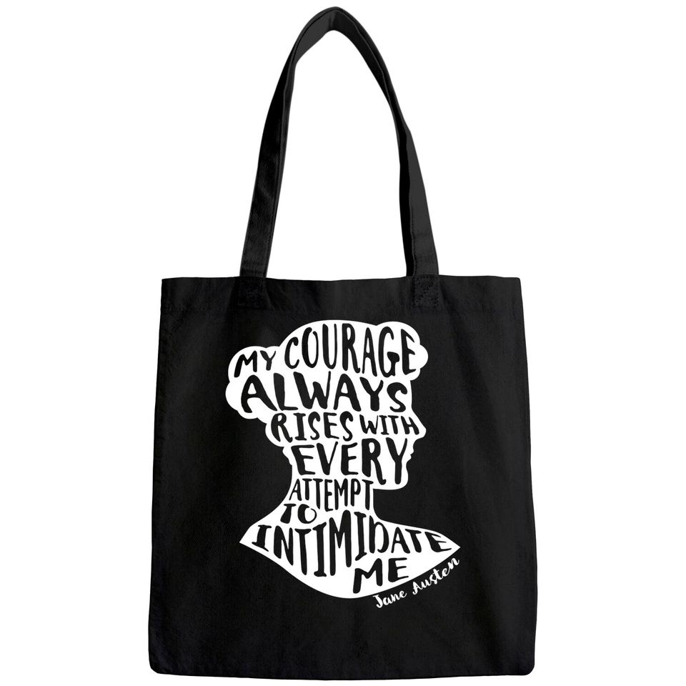 Jane Austen Quote My Courage Rises Pride and Prejudice Tote Bag