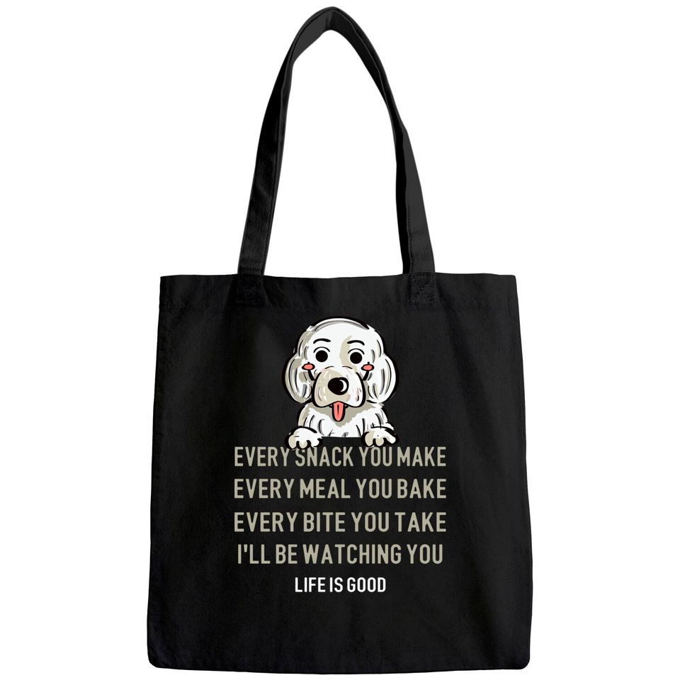Cute Idea For Dog Lovers Every Snack Dog Quote Tote Bag