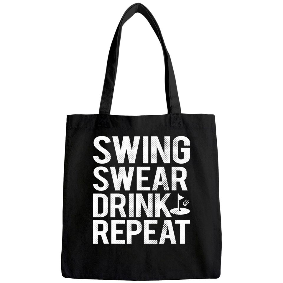 Swing Swear Drink Repeat Golf Outing Tote Bag