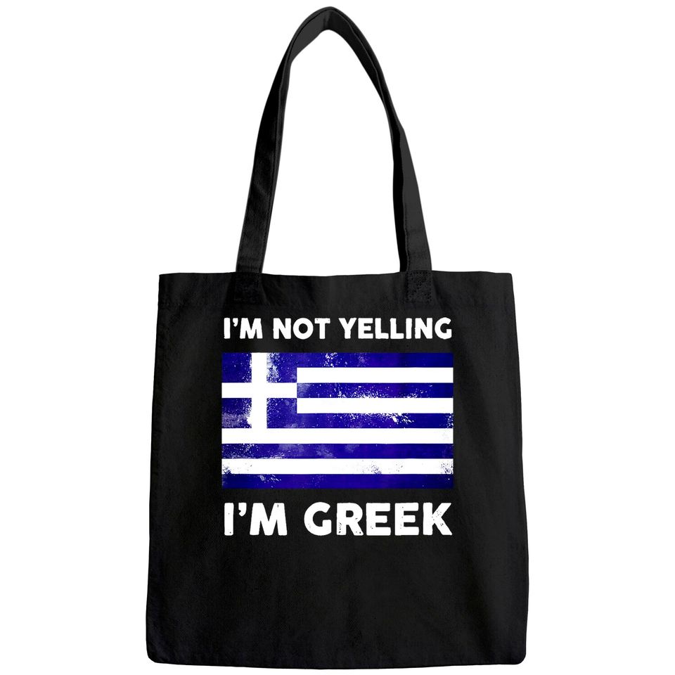I'm Not Yelling I'm Greek Tote Bag | Greece Flag Tote Bag