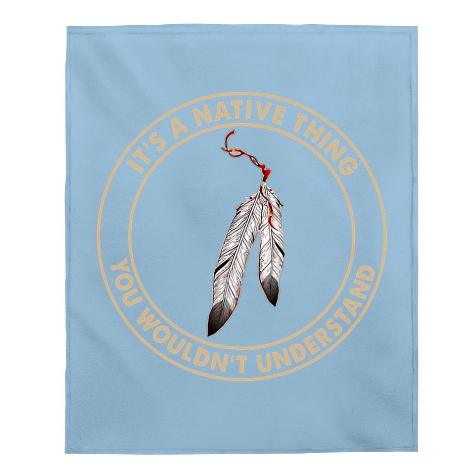 It's A Native Thing Classic Baby Blanket