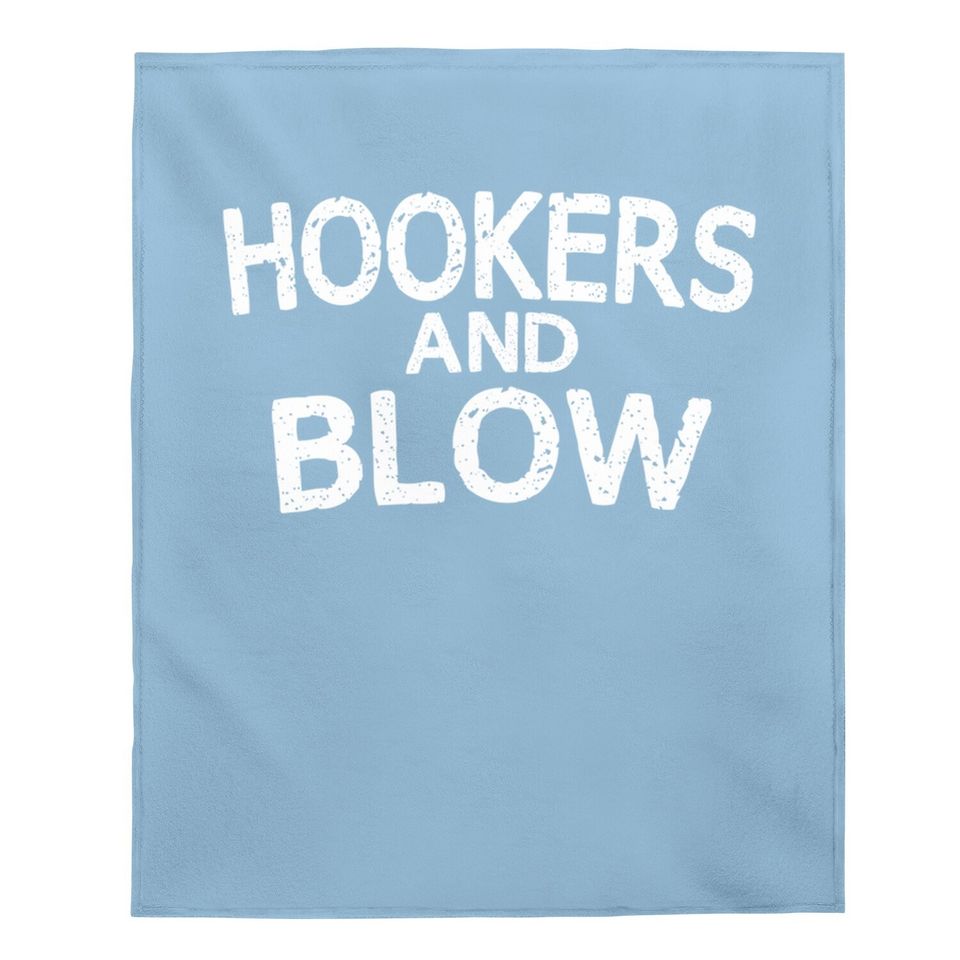 Hookers And Blow Funny Baby Blanket College Participation Gift Baby Blanket