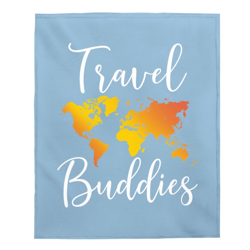 Travel Buddies Matching Couple Traveler Adventure Baby Blanket