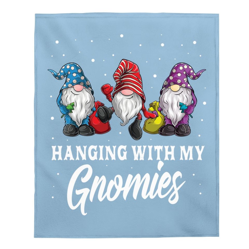 Hanging With My Gnomies Christmas Baby Blanket