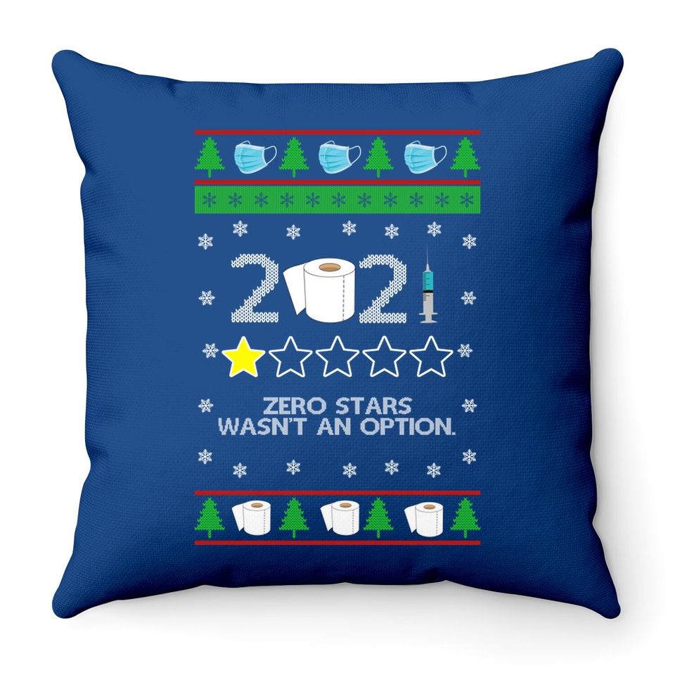 2021 Christmas Zero Stars Wasn’t An Option Throw Pillows