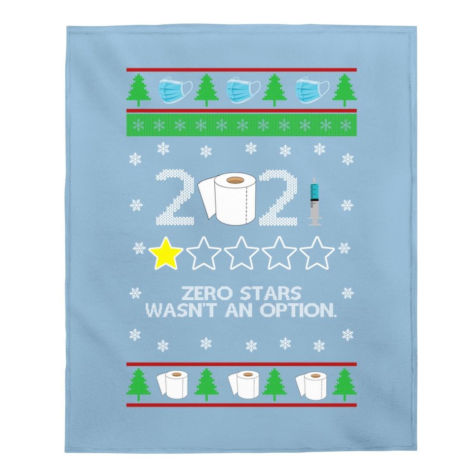 2021 Christmas Zero Stars Wasn’t An Option Baby Blankets