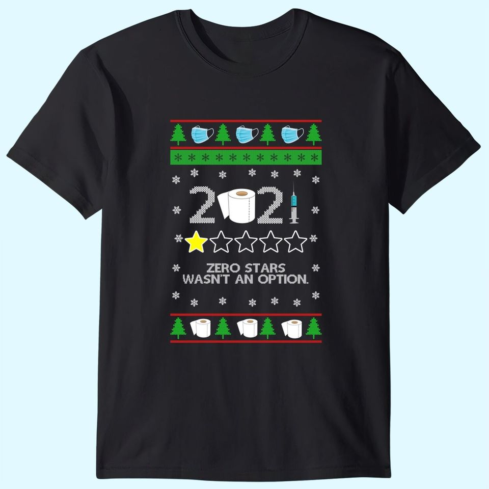 2021 Christmas Zero Stars Wasn’t An Option T-Shirts
