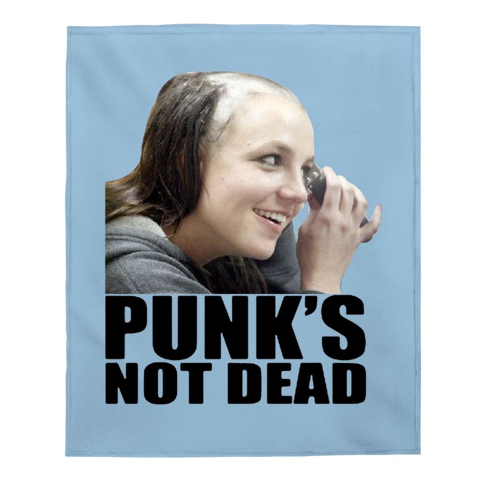 Britney Spears Shaved Head Punks Not Dead Baby Blanket