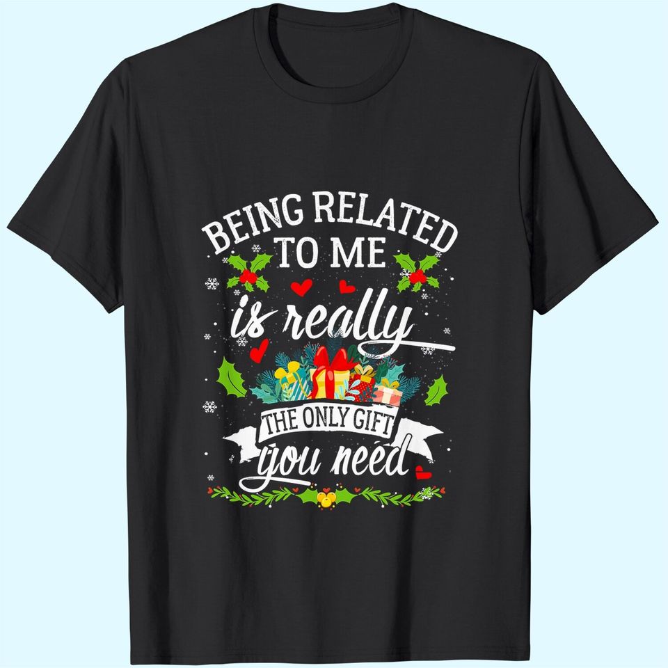 Being Related To Me Funny Christmas Family Pajamas Classic T-Shirts