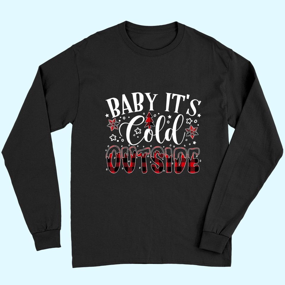 Baby It's Cold Outside Christmas Plaid Long Sleeves
