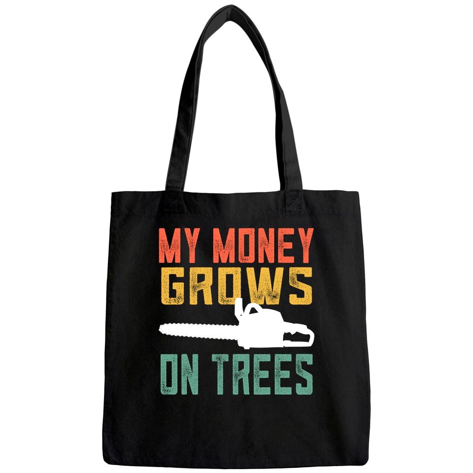 My Money Grows On Trees Tote Bag