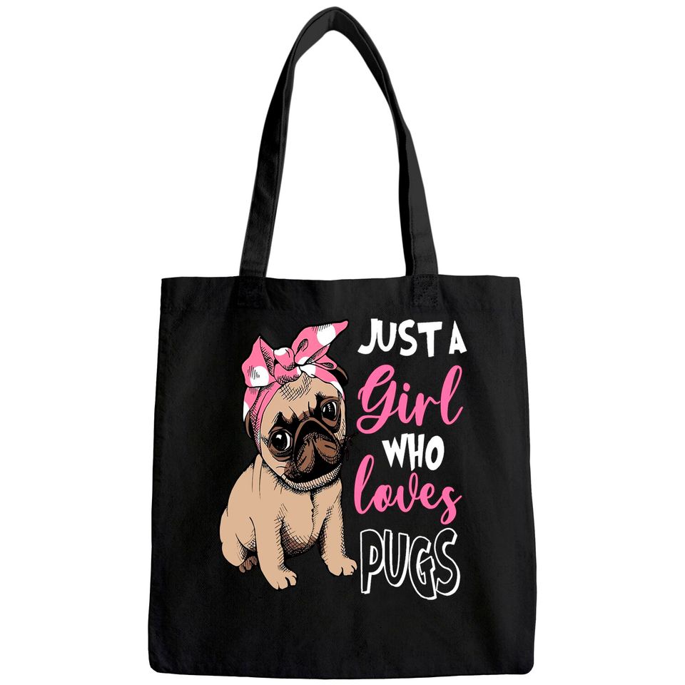 Just a Girl Who Loves Pug Dog Lover Gifts Tote Bag