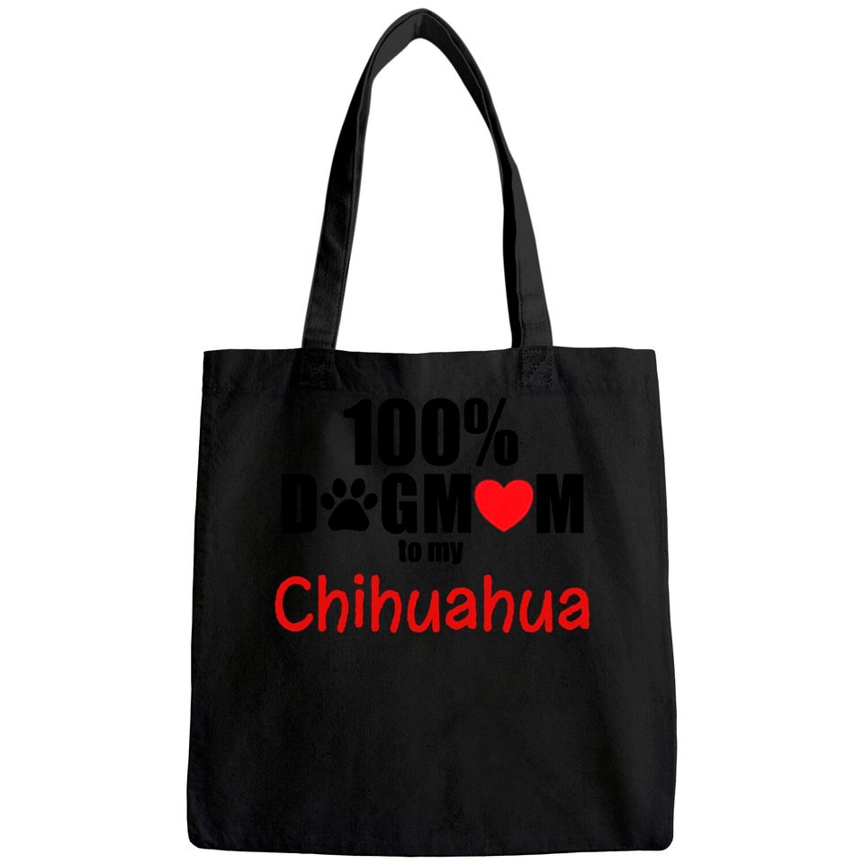 100% Dog Mom With Paw Heart Chihuahua Tote Bag