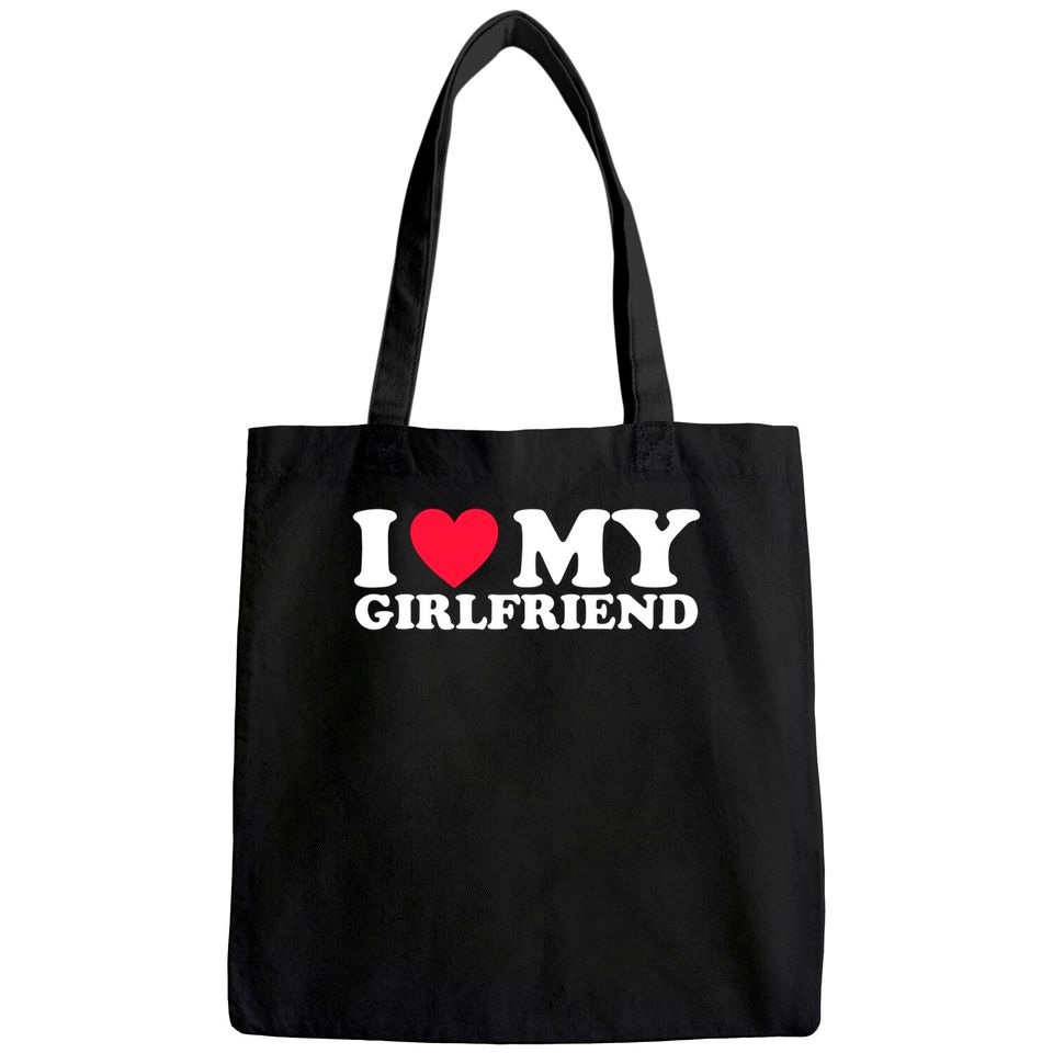 I Love My Girlfriend I Heart My Girlfriend Tote Bag