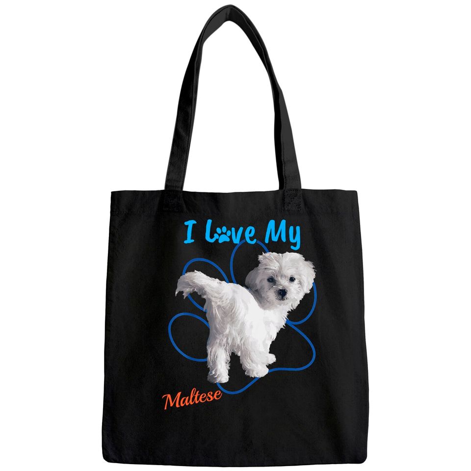 I Love My Maltese Best Dog Lover Tote Bag