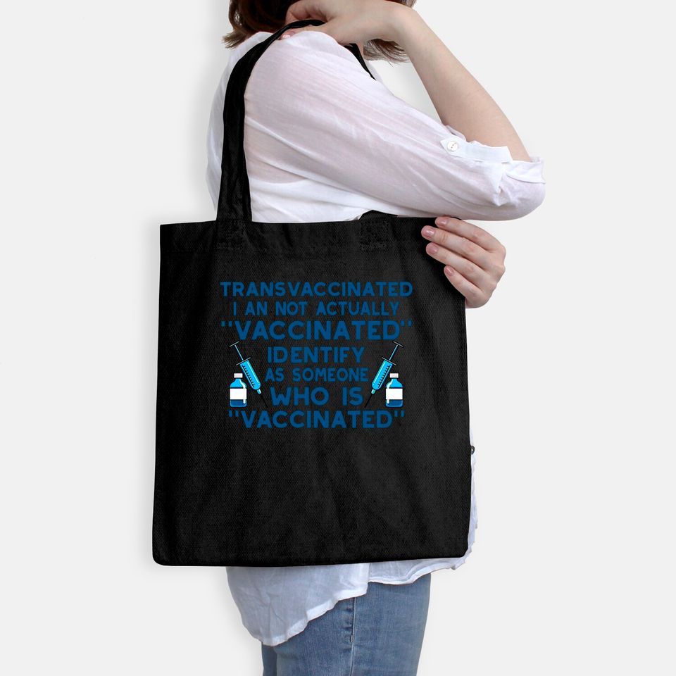 Funny Trans Vaccinated Funny Tote Bag