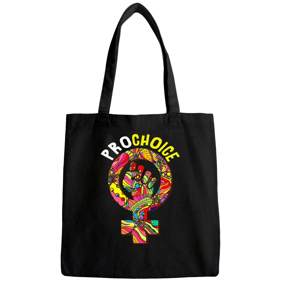 Rights My Body My Choice Fight For Pro Choice Tote Bag