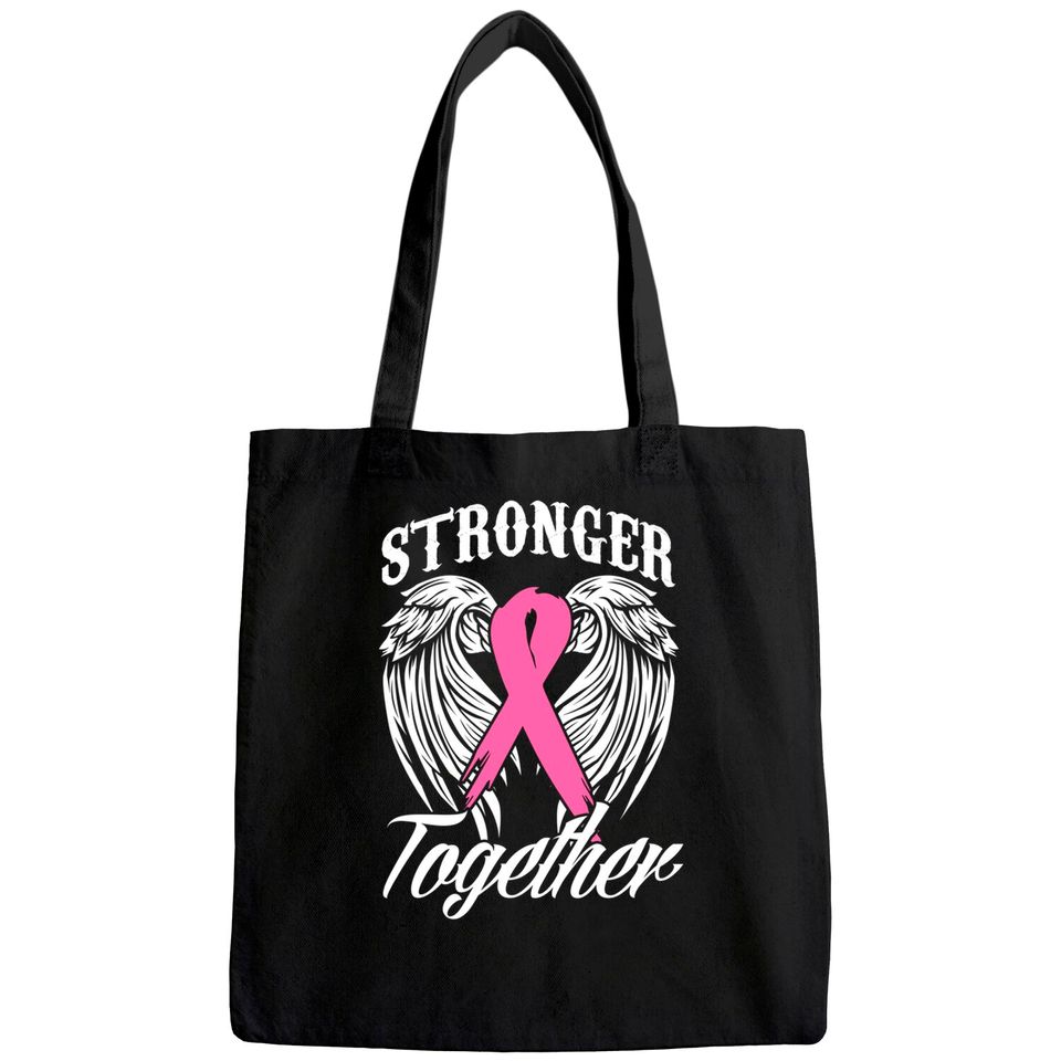 Stronger Together Breast Cancer Awareness Month Pink Ribbon Tote Bag
