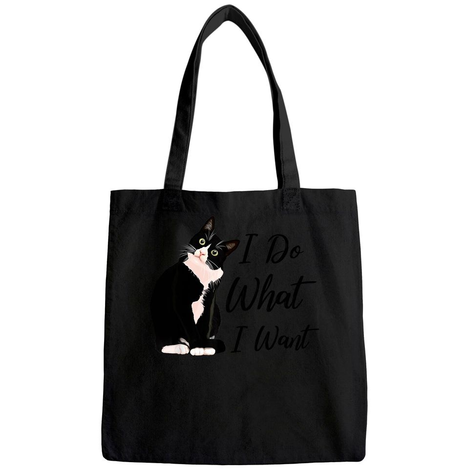 Do What I Want Tuxedo Cat Mom Cute Funny Graphic Tote Bag
