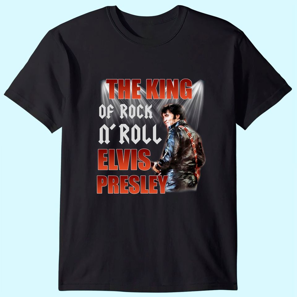 King Of Rock & Roll Elvis Presley T Shirt