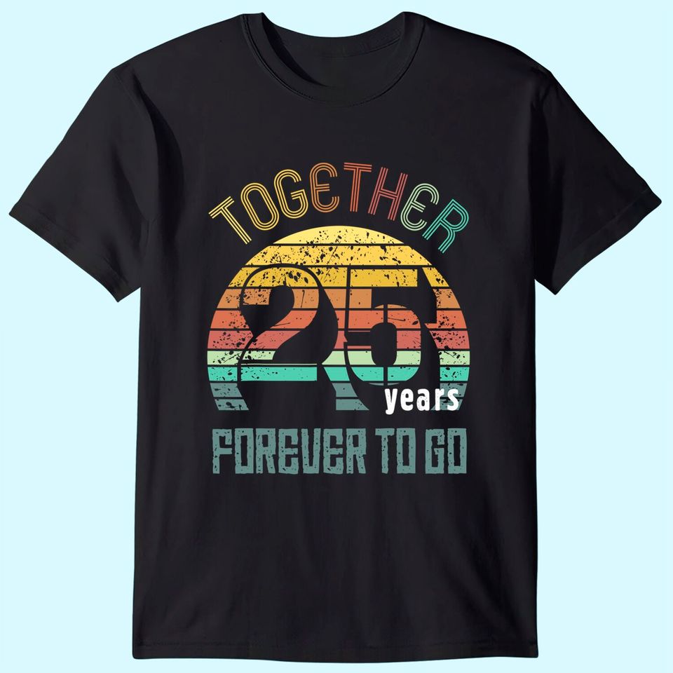 25th Years Wedding Anniversary Gifts For Couples Matching T-Shirt