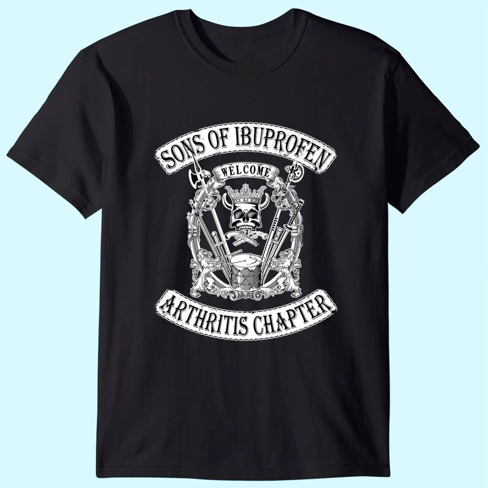 Sons of Ibuprofen Arthritis Chapter: Funny Old Biker T-Shirt T-Shirt