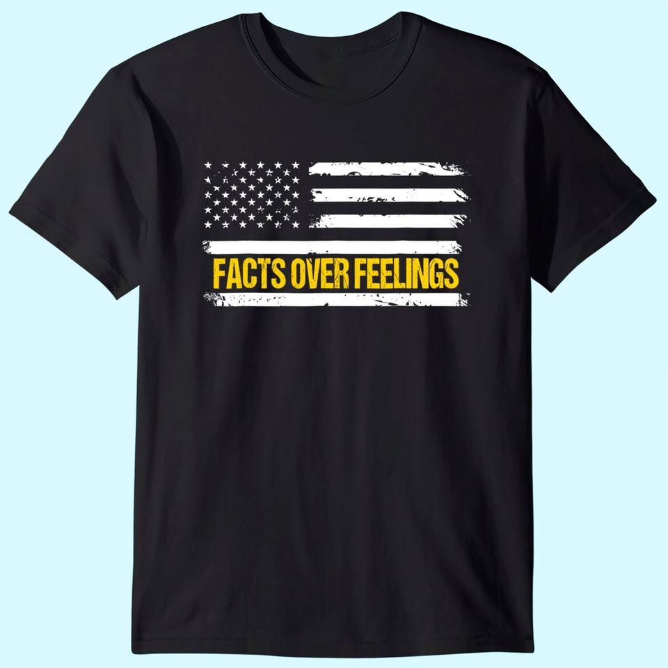 Republican T-Shirt Facts Over Feelings For Conservatives