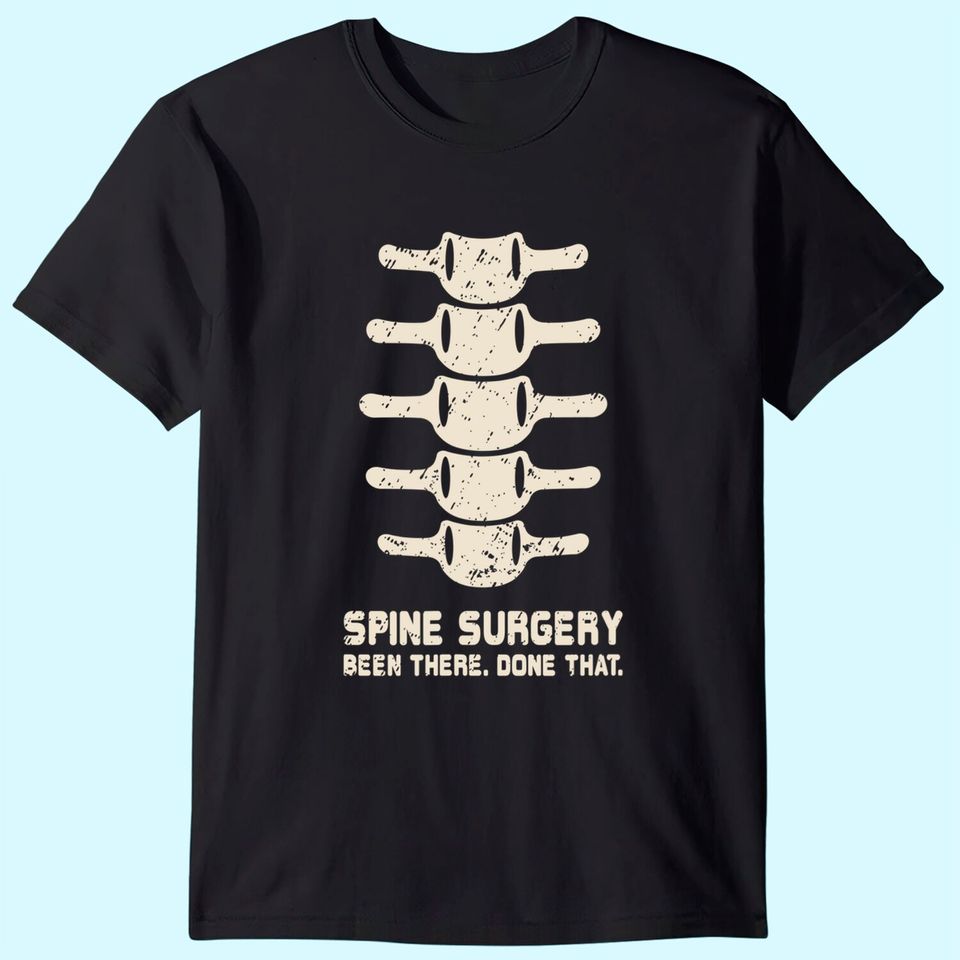 Spine Surgery TShirt Lumbar Spinal Fusion Back Recovery Gift