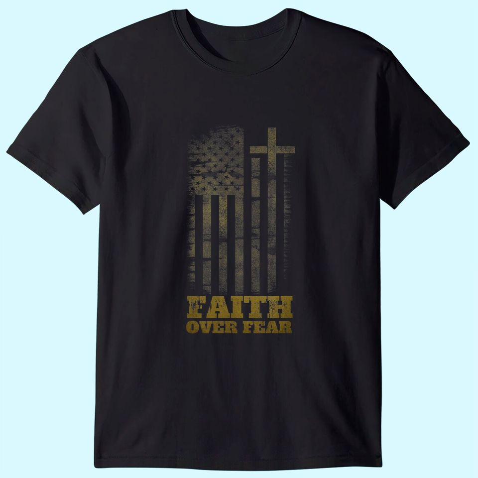 Faith Over Fears Christian Cross American USA Flag Gym T-Shirt