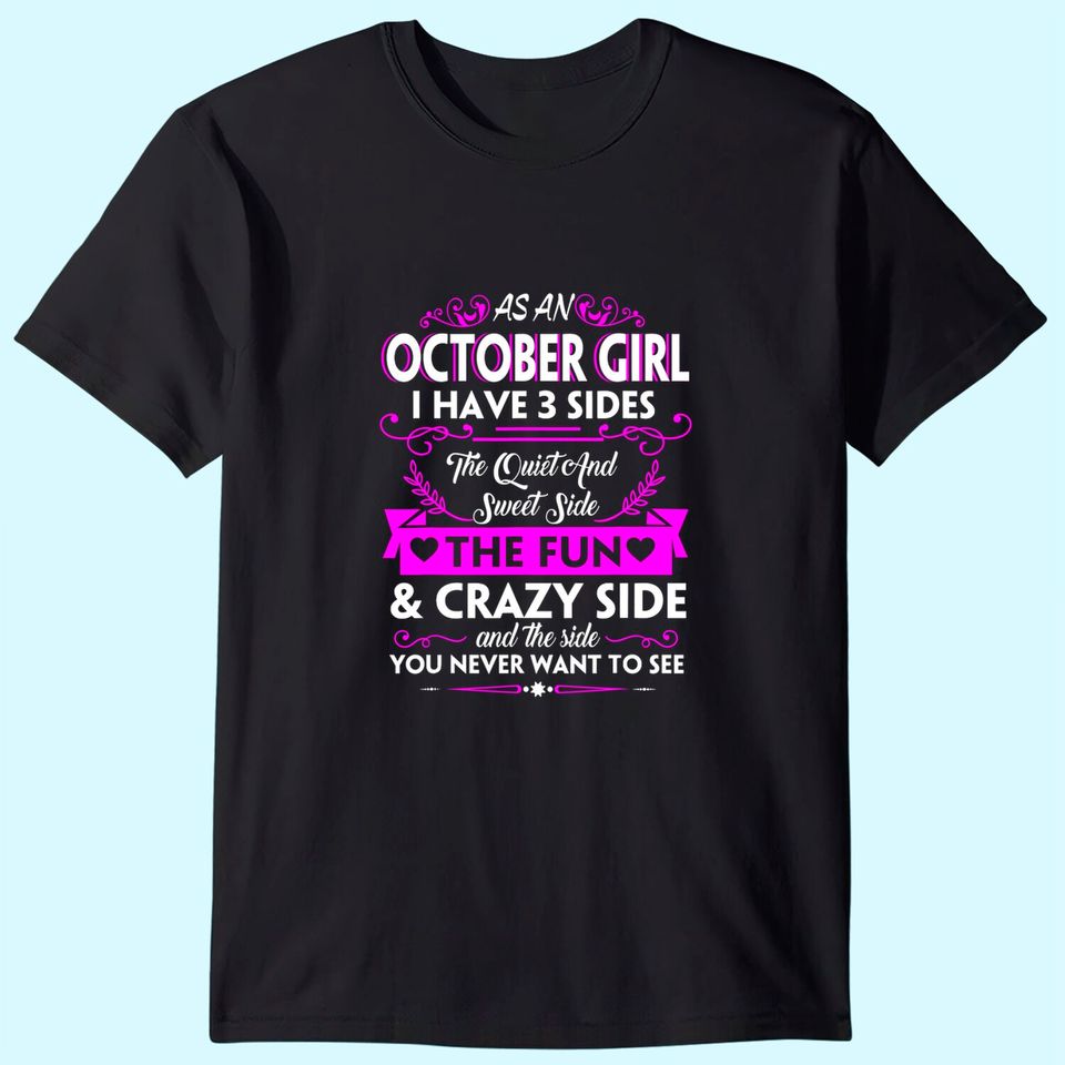 Birthday - Three Sides October Girl T-Shirt