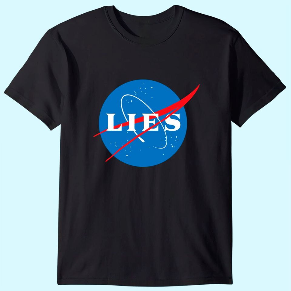 NASA LIES Flat Earth T-Shirt