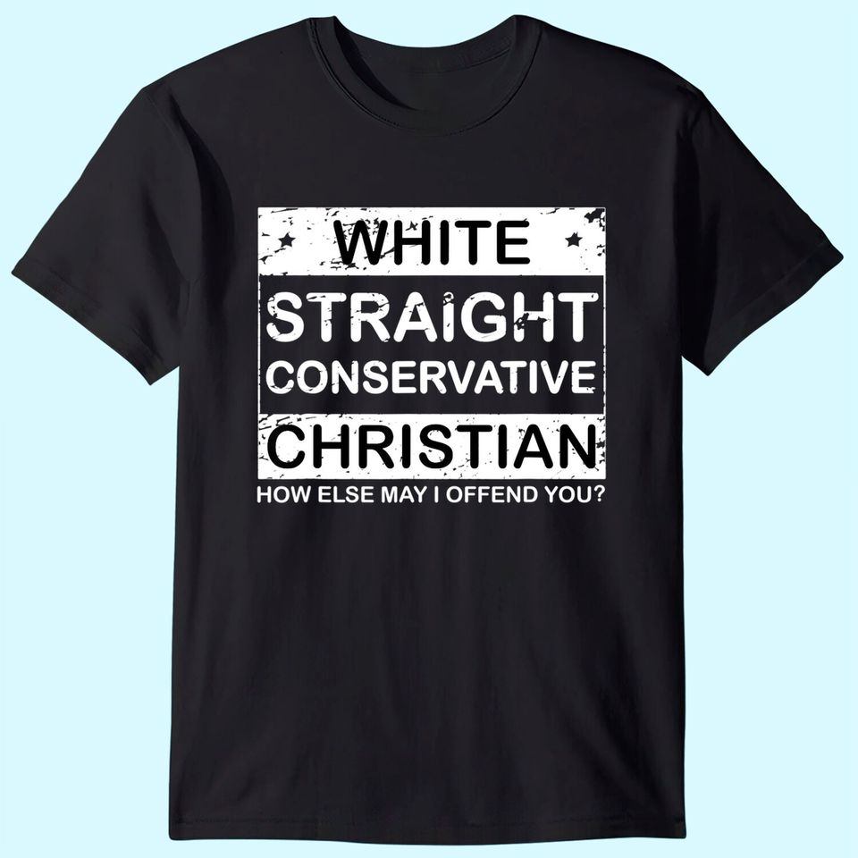 White Straight Conservative Christian T Shirt