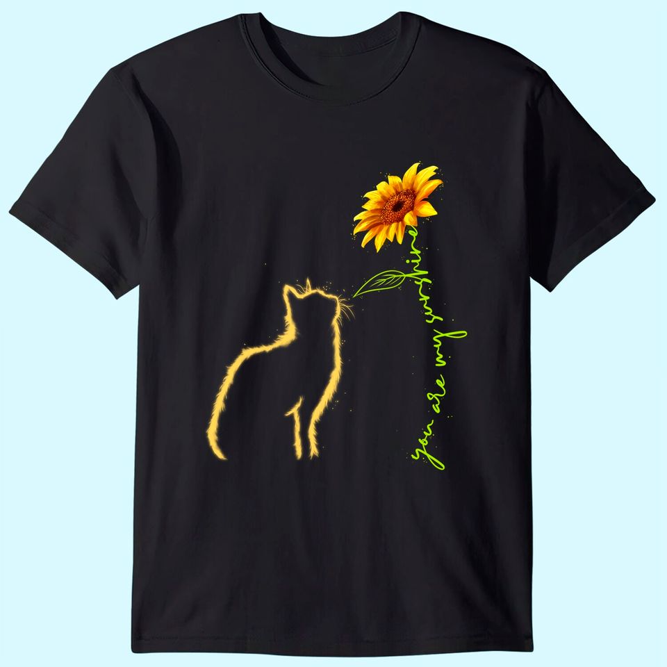 Cat T Shirt, You Are My Sunshine Shirt, Cute Cat T-Shirt