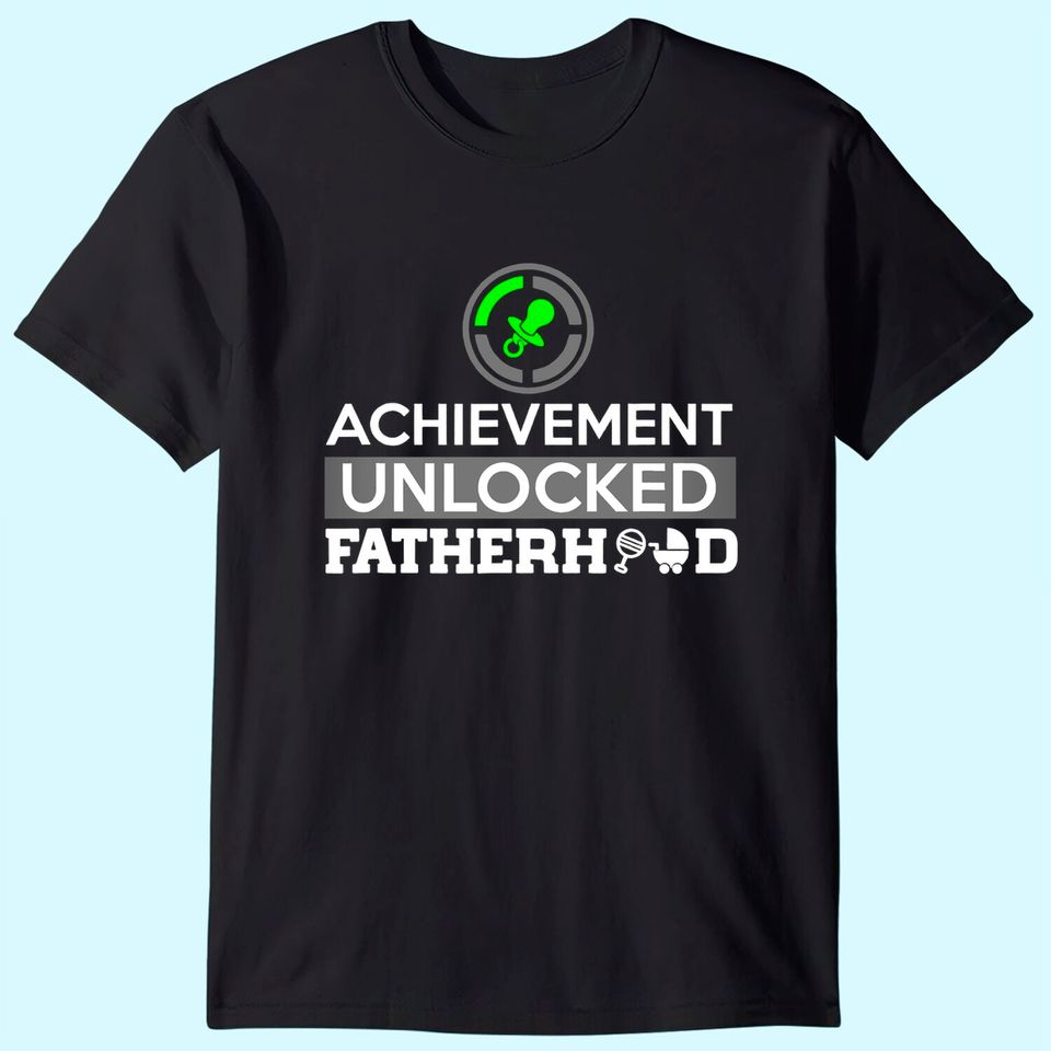 Men's T Shirt Achievement Unlocked Fatherhood