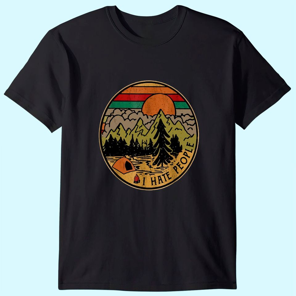 I love Camping I Hate People Outdoors Funny Vintage T-Shirt