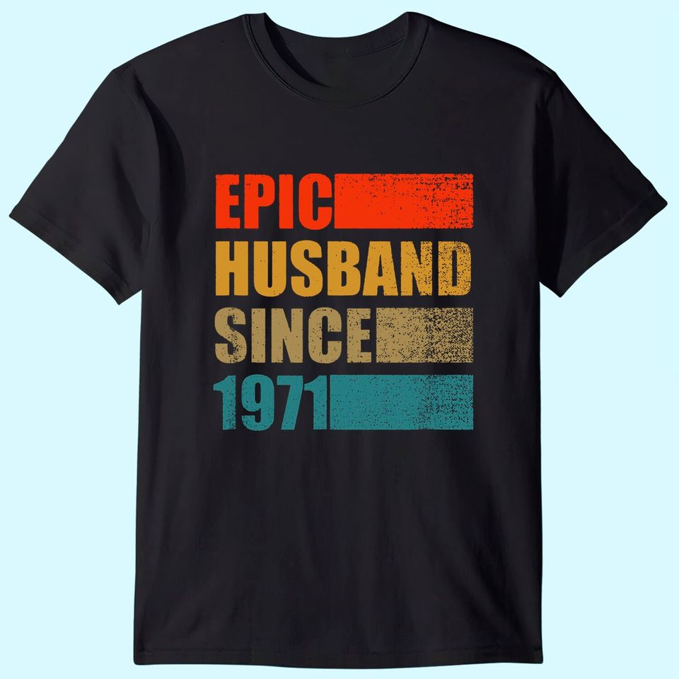 Epic Husband Since 1971 Vintage 50th Wedding Anniversary T-Shirt