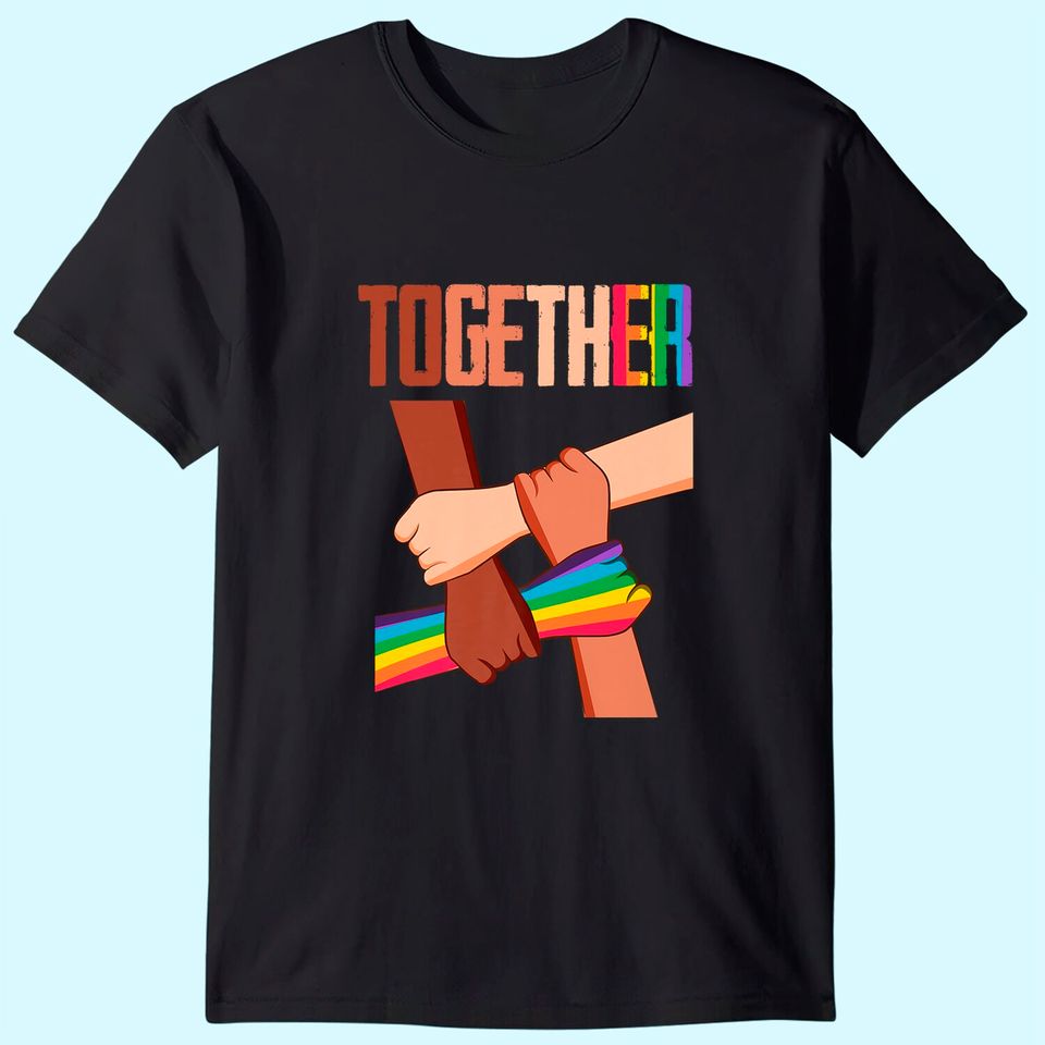 Equality Social Justice Human Rights Together Rainbow Hands T-Shirt