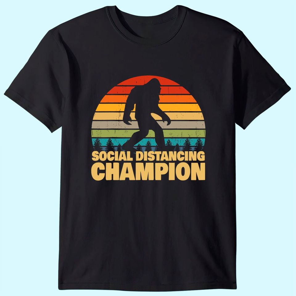 Social Distancing Champion Trendy Meme Bigfoot T-Shirt