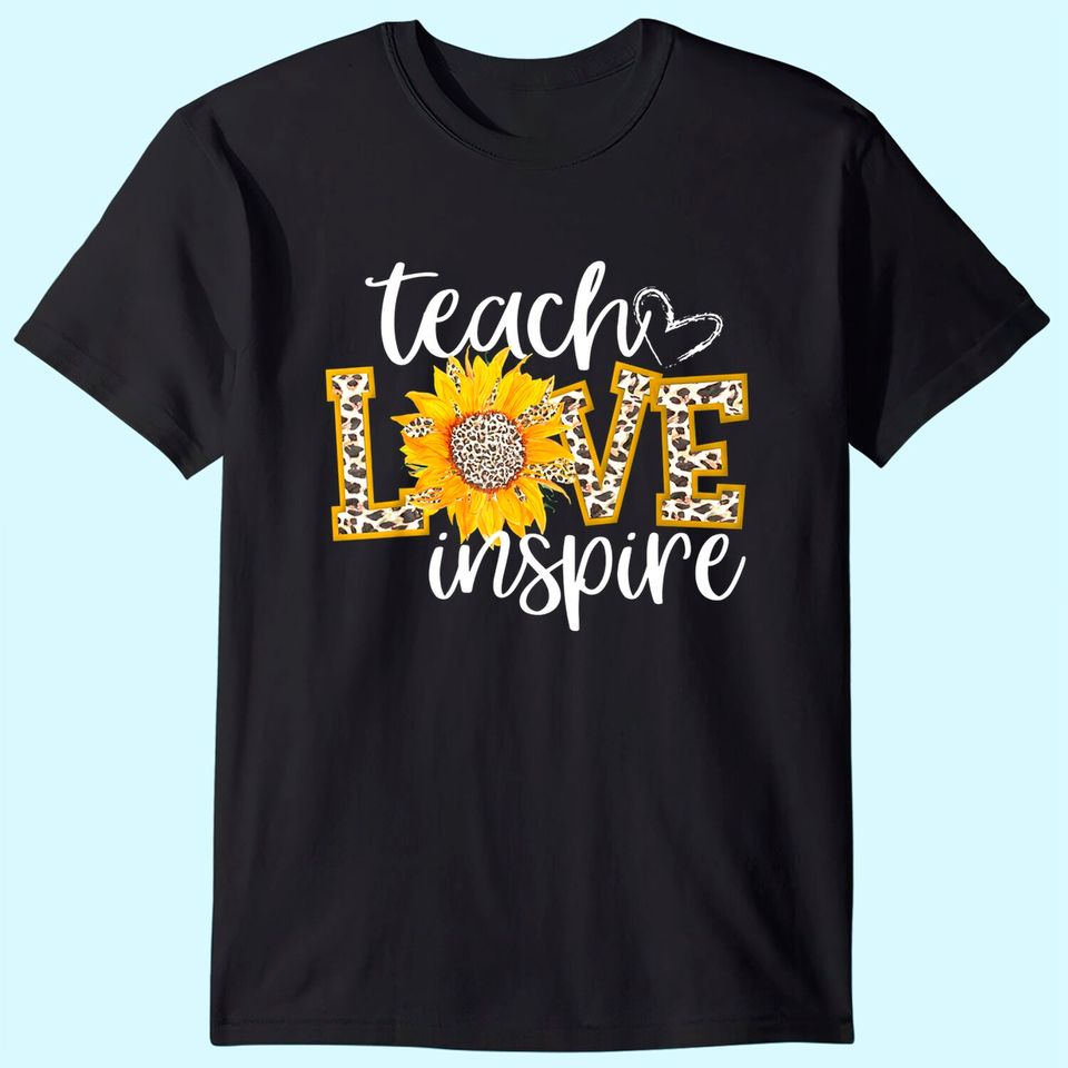 Teach Love Inspire Cute Sunflower Leopard Cheetah Print Gift T-Shirt