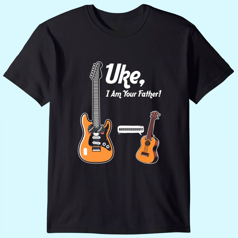 Uke I Am Your Father  Ukulele Player Guitar T Shirt