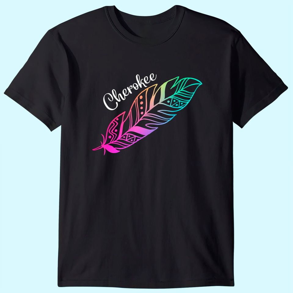 Feather Tee Native American Cherokee Tribe T-Shirt