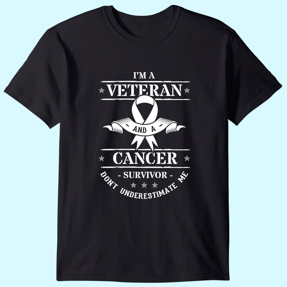 Cancer Survivor Veteran Chemotherapy Warrior T Shirt