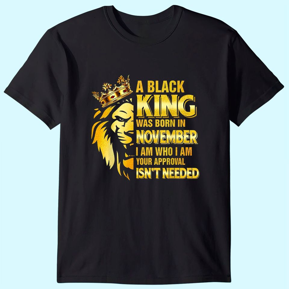 Kings are Born in November T-Shirt