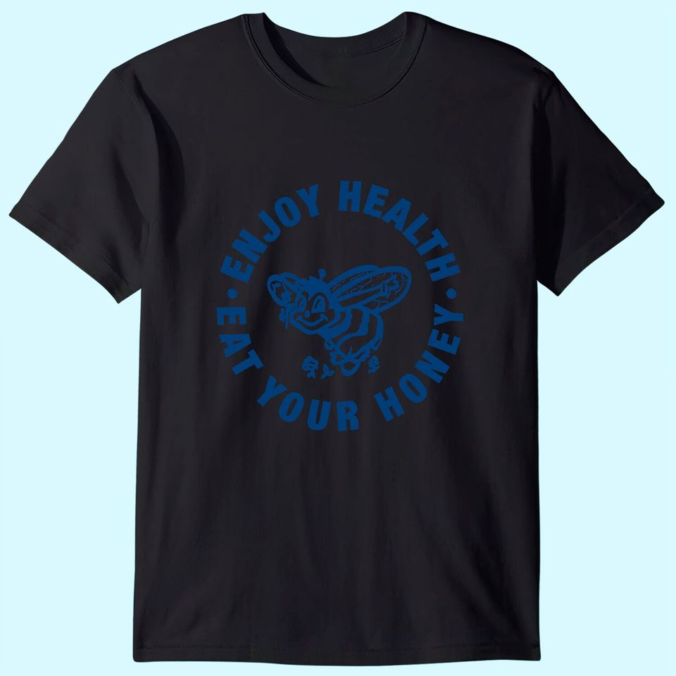 Enjoy Health Eat Your Honey Harry Merch Aesthetic T-Shirt