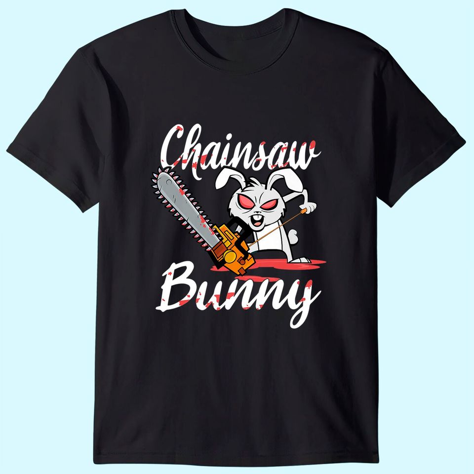 Scary Chainsaw Bunny Halloween Horror Movie Nightmare T Shirt