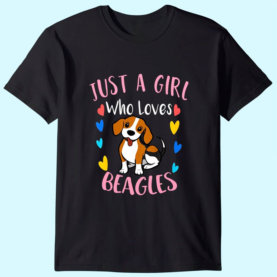 Just A Girl Who Loves Beagles T Shirt