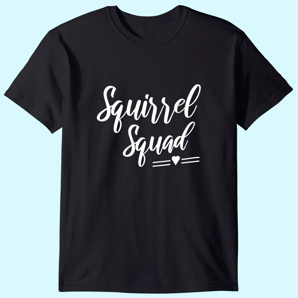 Squirrel Squad T-Shirt